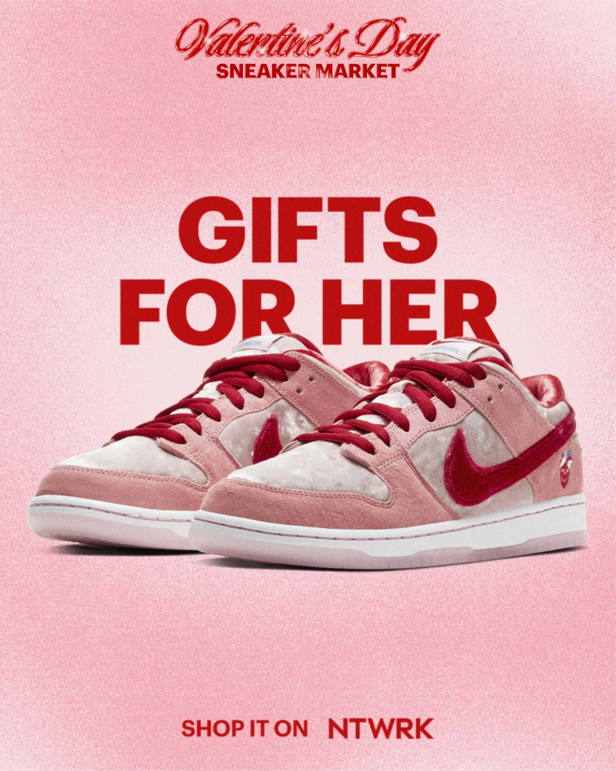 Valentine's Day sneaker market advertisement featuring a pair of pink sneakers with red accents on a pink background, promoting gifts for her available on NTWRK.