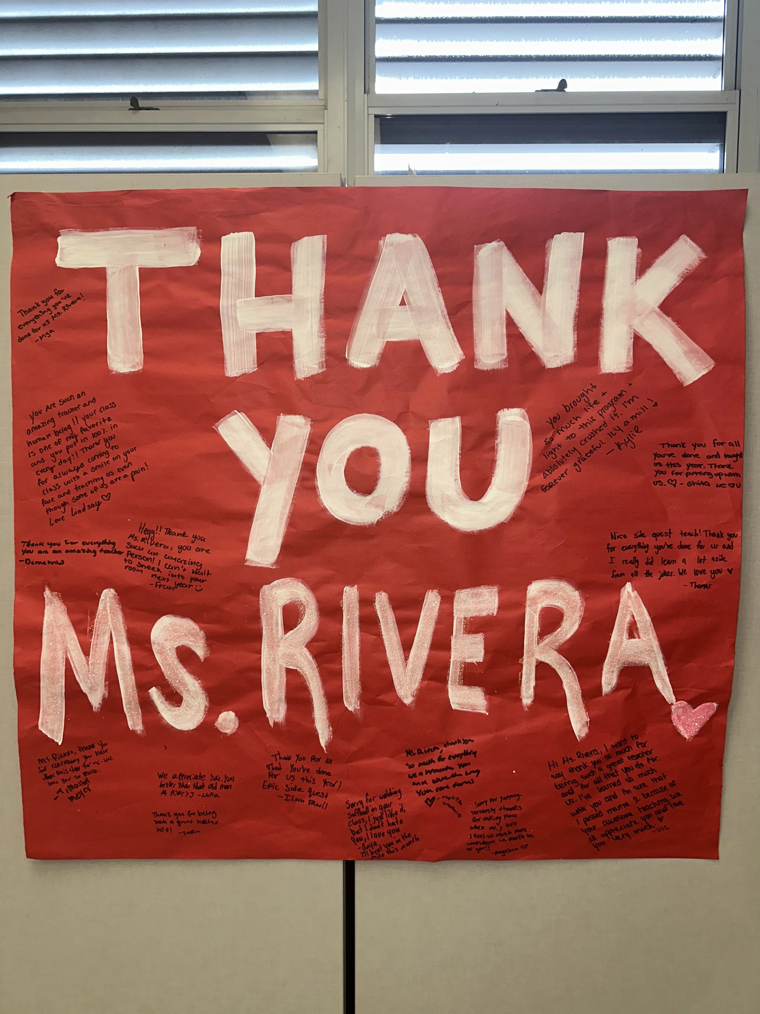 Large red poster with white painted letters saying 'THANK YOU MS RIVERA.' Handwritten messages from students, expressing gratitude and appreciation.  Working For South Broward High School as part of their Marine Magnet Program in South Florida