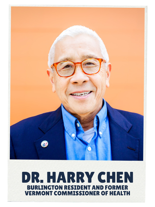 Dr. Harry Chen Burlington resident and former Vermont Commissioner of Health