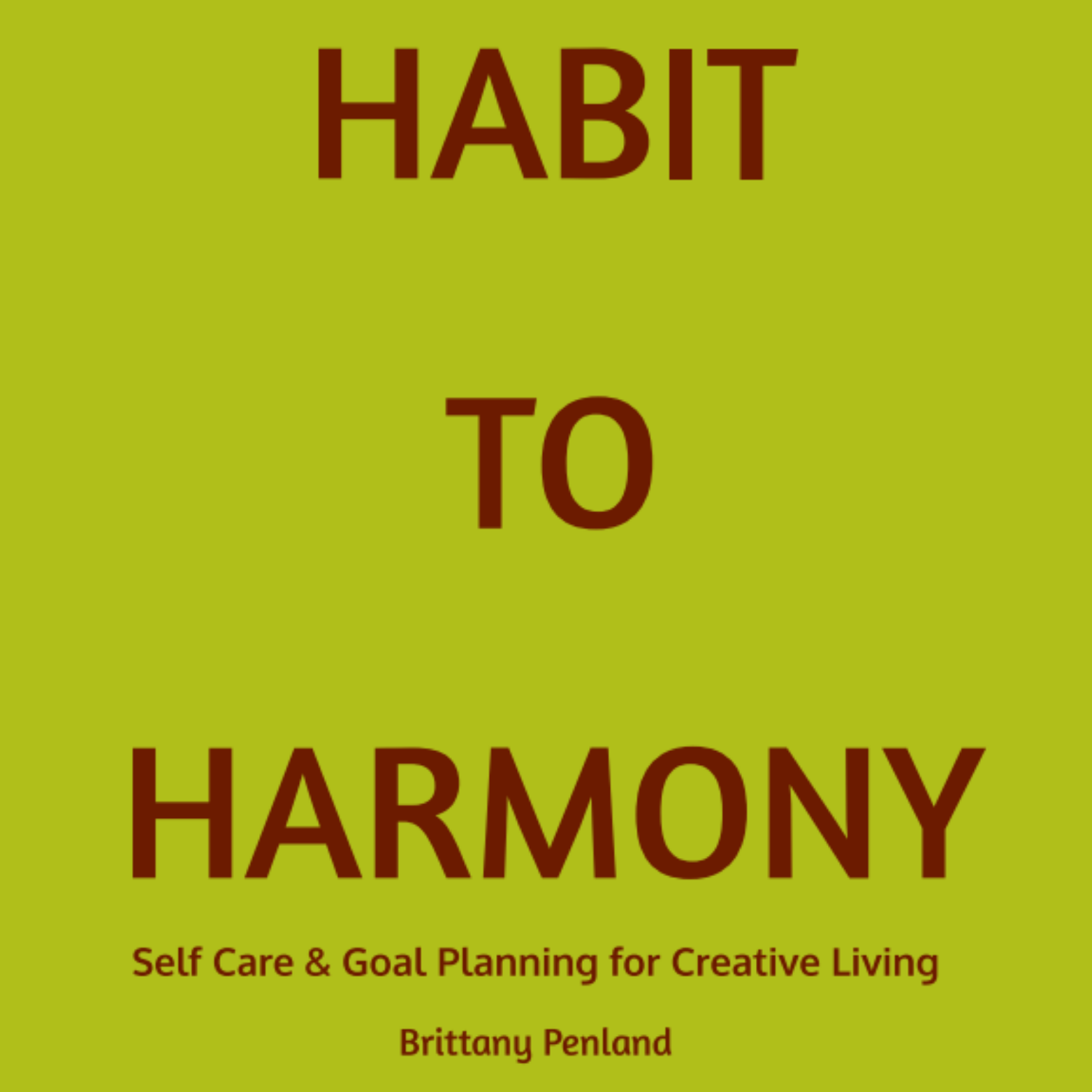 Habit to Harmony Self care and Goal Planning Workbook