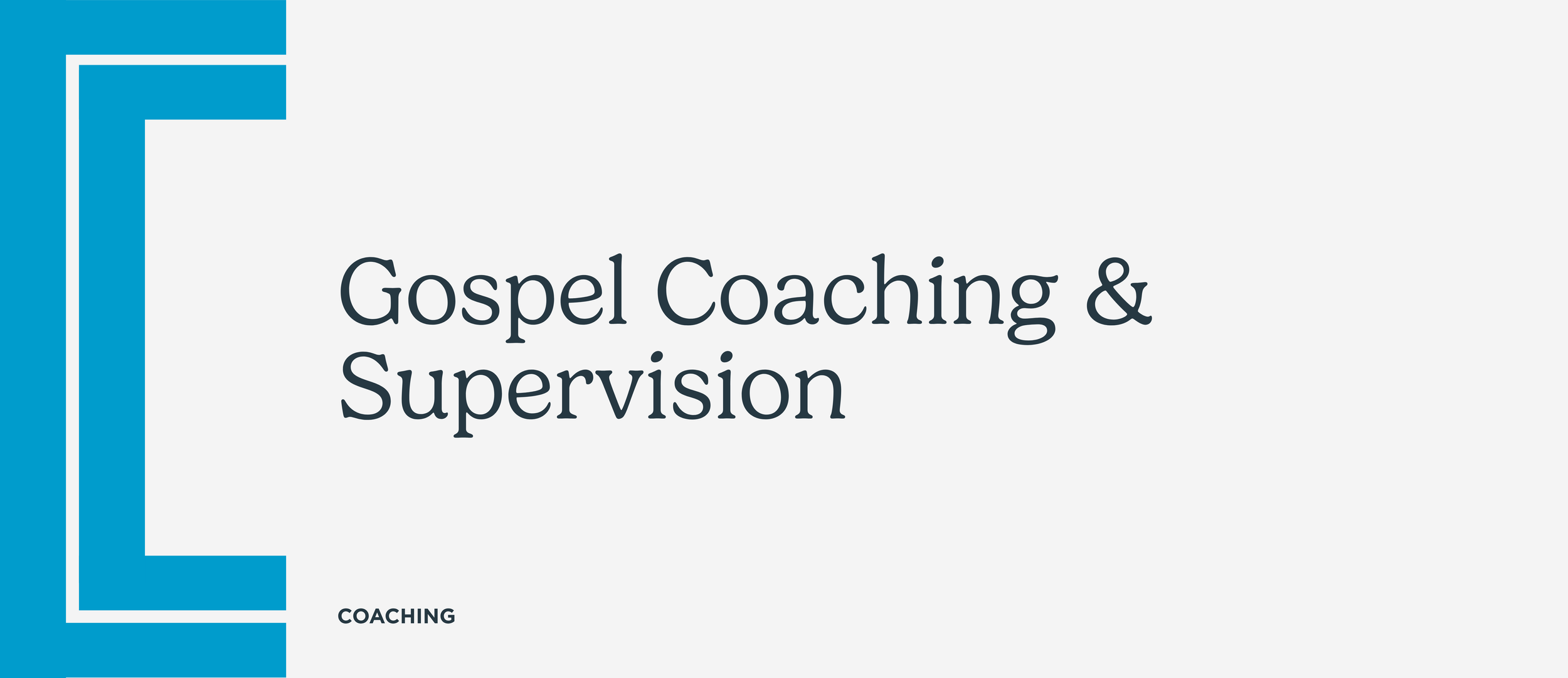Gospel Coaching &amp; Supervision
