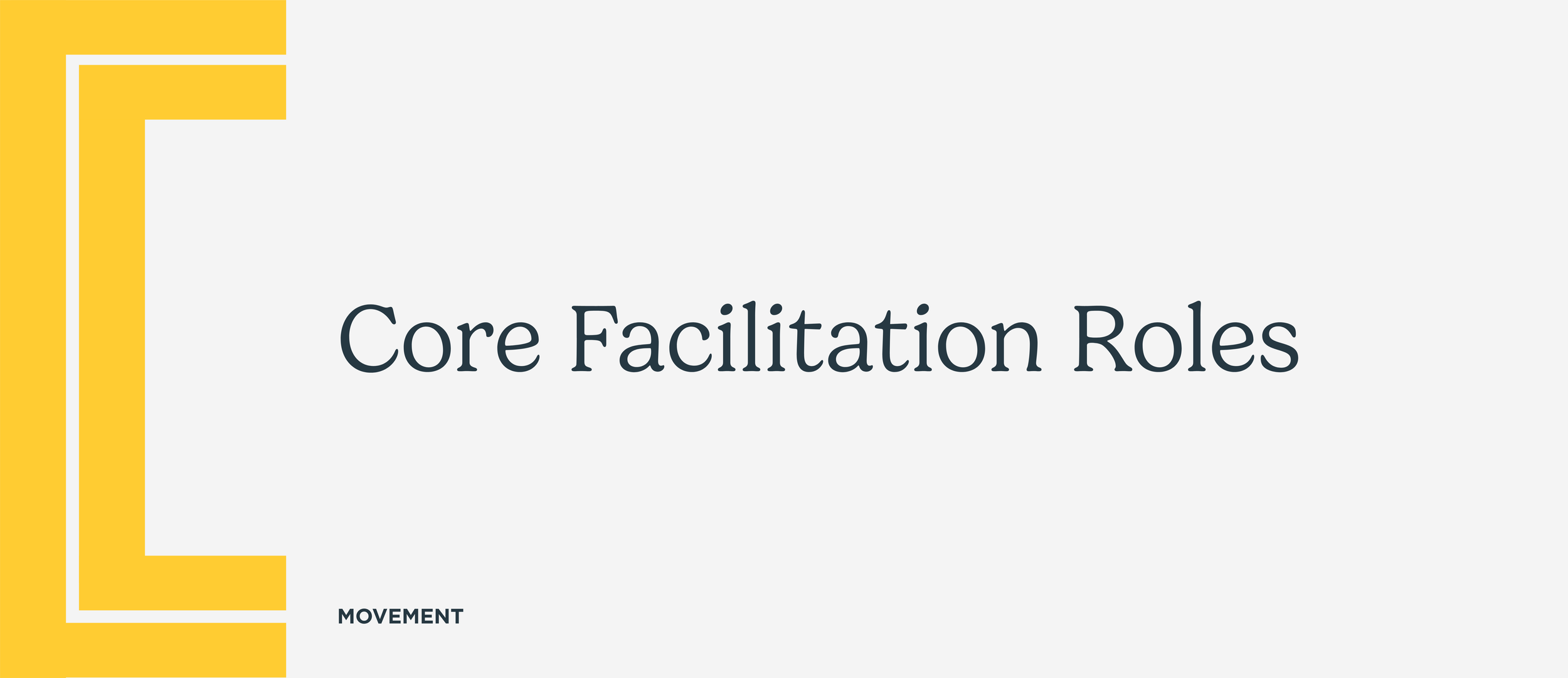 Core Facilitation Roles
