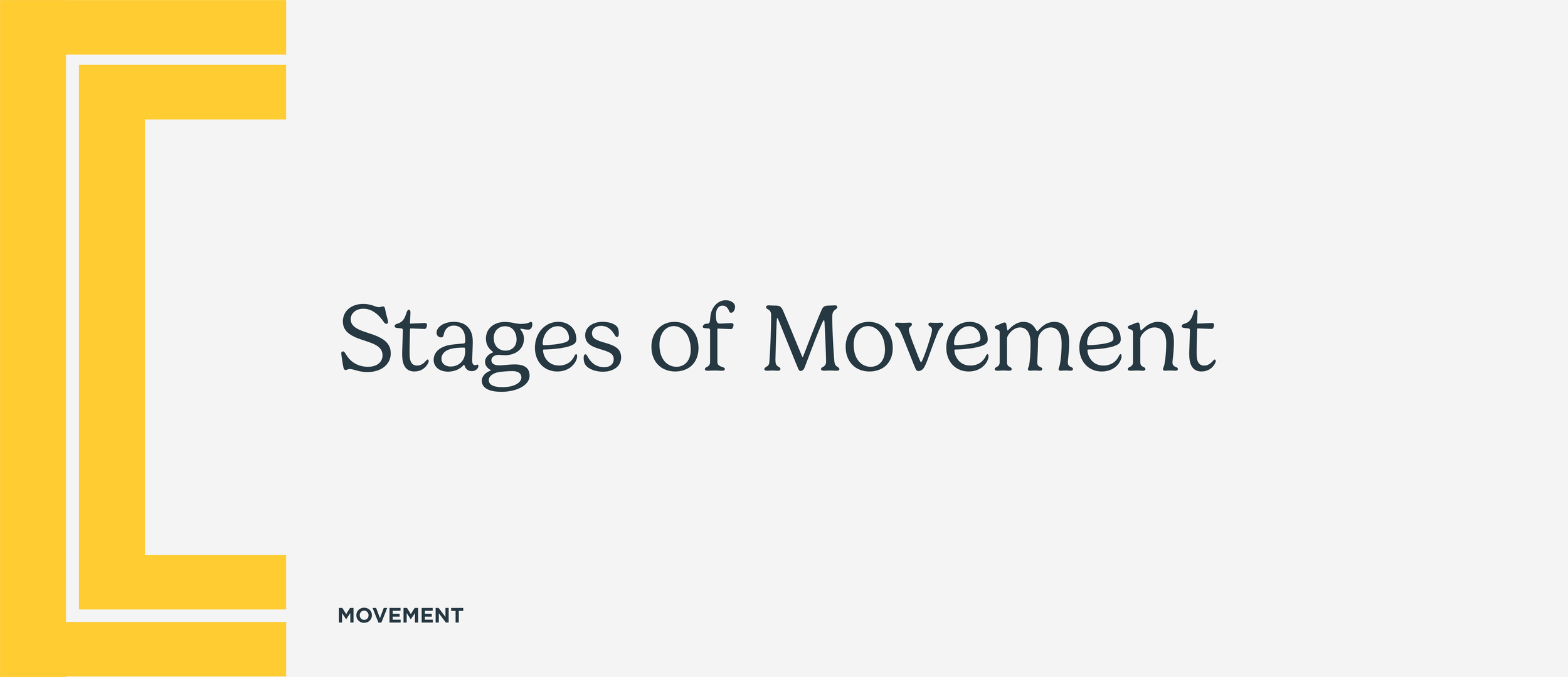 Stages of Movement