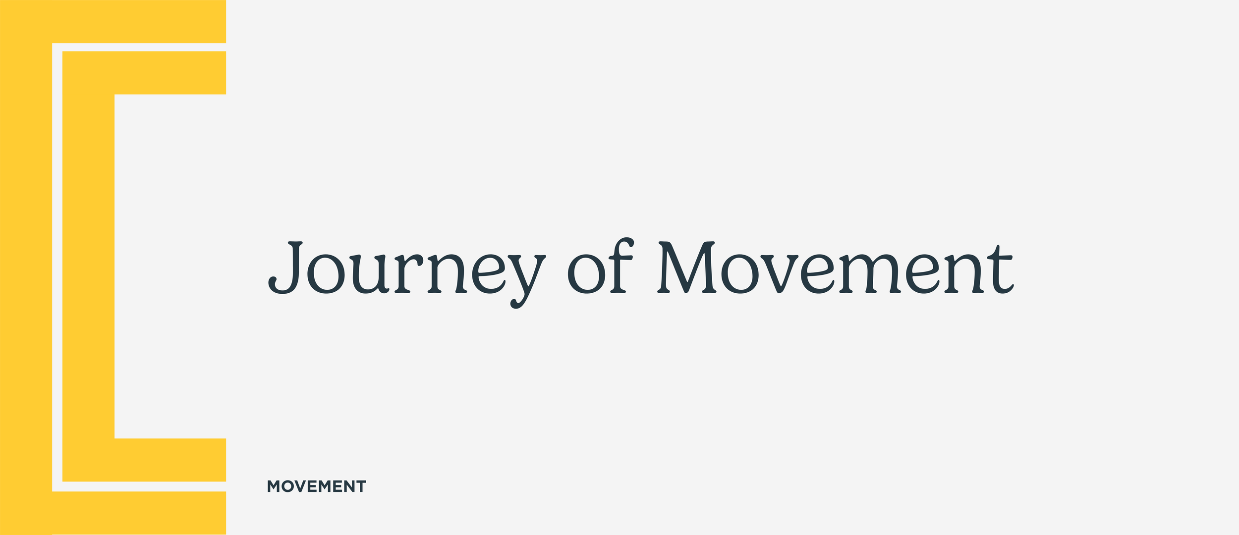 Journey of Movement