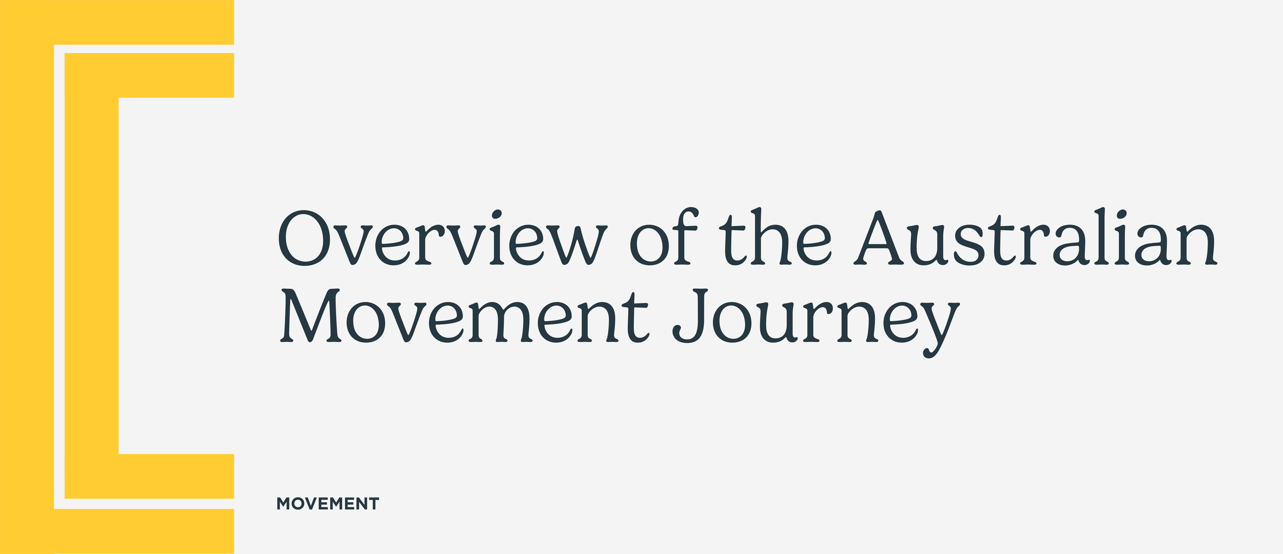 Overview of the Australian Movement Journey