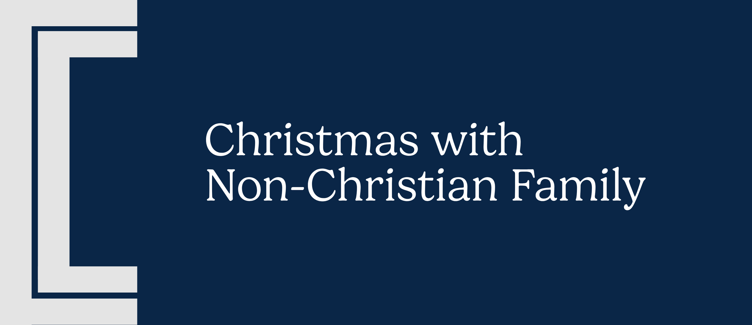 Christmas with Non-Christian Family