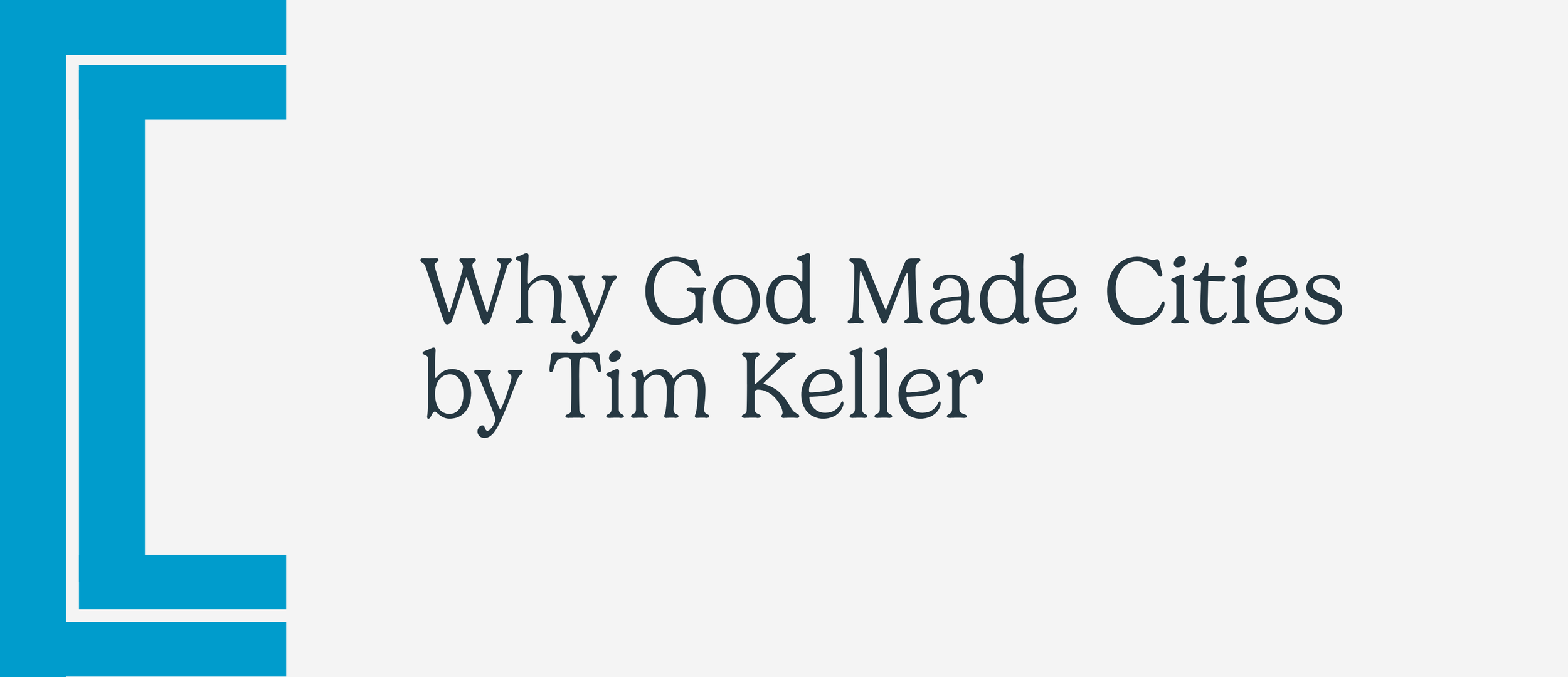 Why God Made Cities