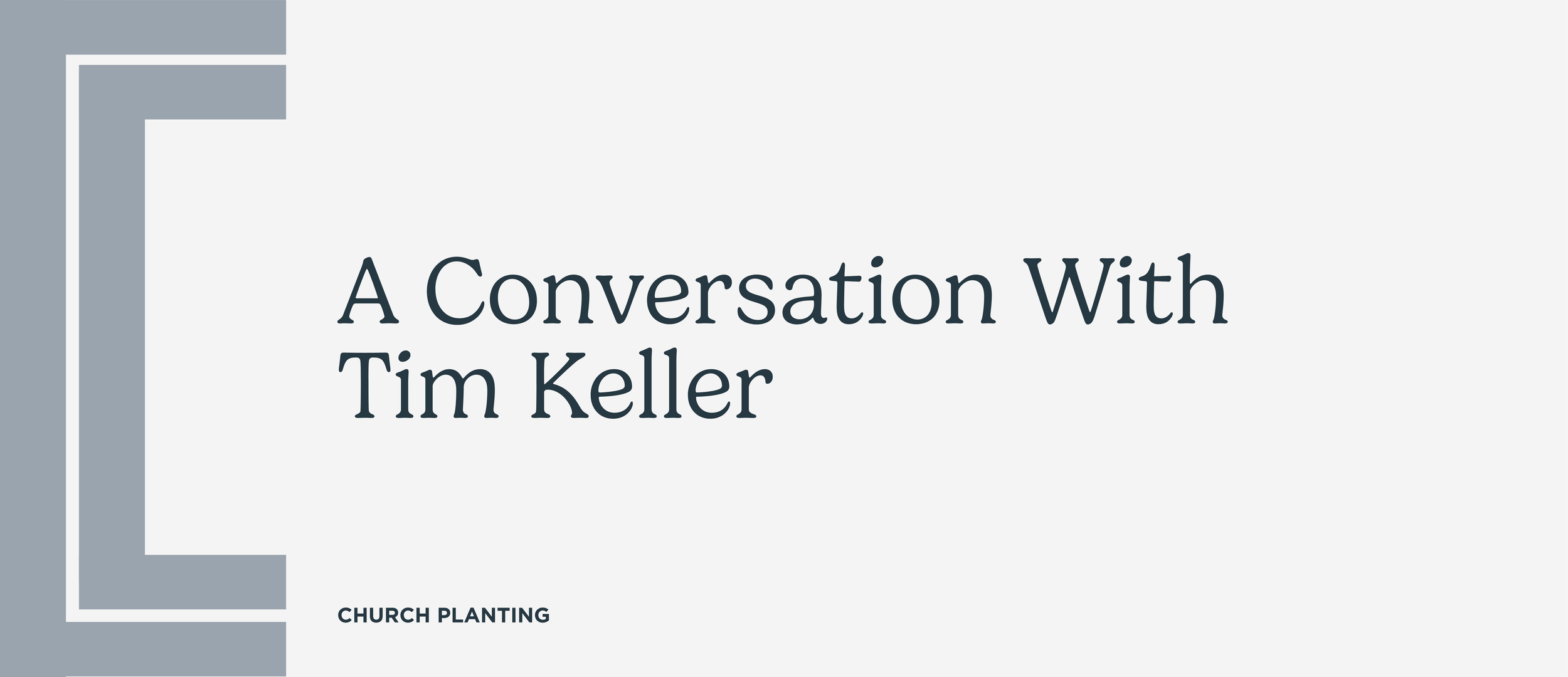 A Conversation With Tim Keller