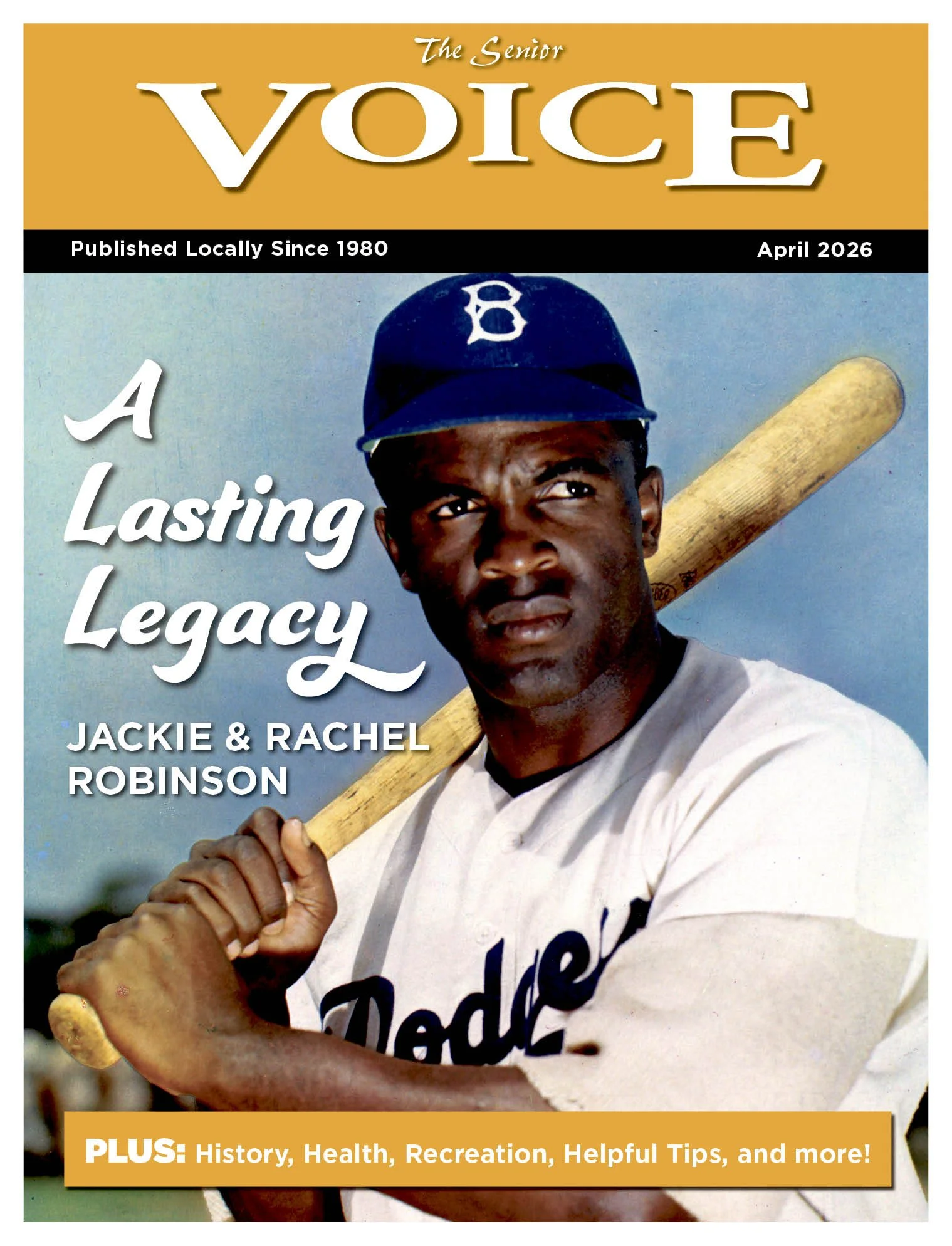 The cover of a magazine titled The Senior Voice, published since 1980, with a feature on Jackie Robinson, showing a portrait of him in a baseball cap and jersey holding a baseball bat, with text highlighting history, health, recreation, helpful tips, and more.