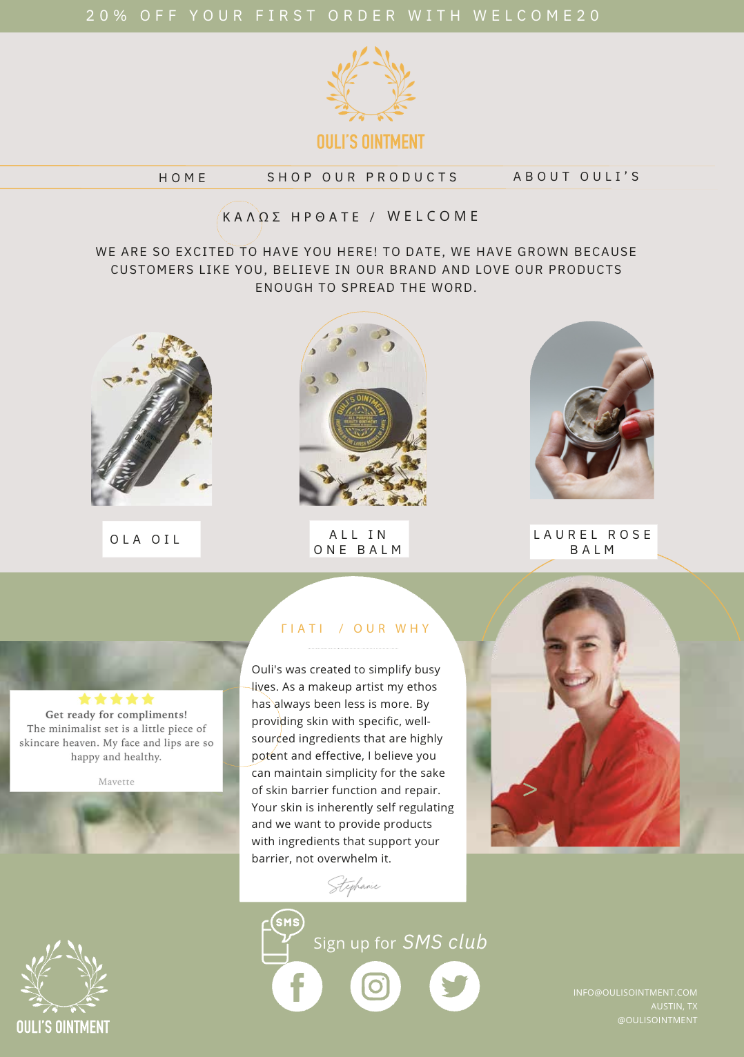 A skincare product website homepage with a light green and beige color scheme, featuring product images of Ola Oil, All in One Balm, and Laurel Rose Balm, along with a section of text describing the brand's mission and a woman smiling in a red top. Icons for social media and SMS sign-up are at the bottom.