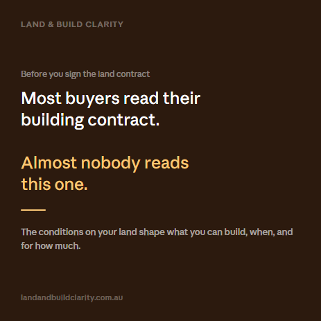 Most Buyers Read Their Building Contract. Almost Nobody Reads Their Land Contract.
