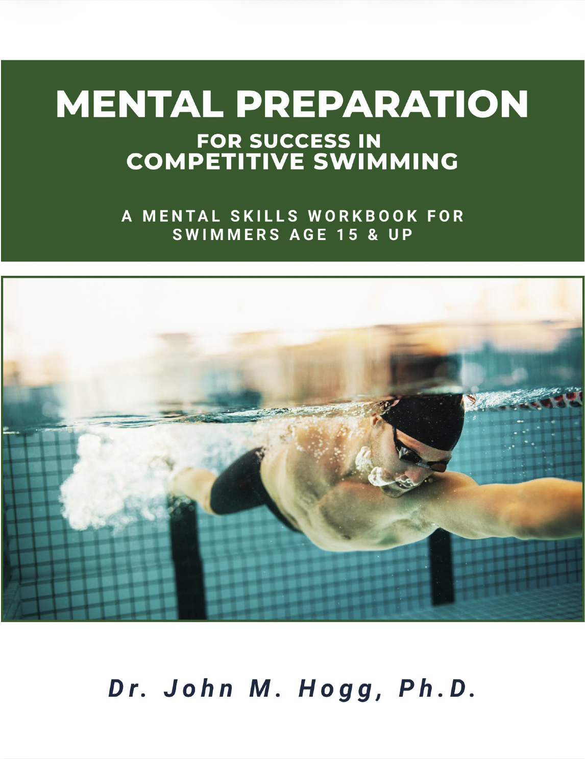 A Mental Skills Workbook for Swimmers Age 15 and UP