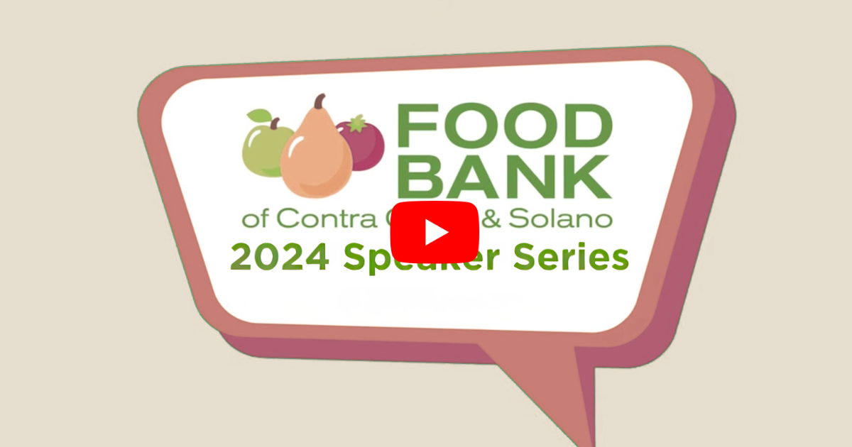 Speaker Series 2024 Graduation, Food Bank of Contra Costa and&nbsp;Solano