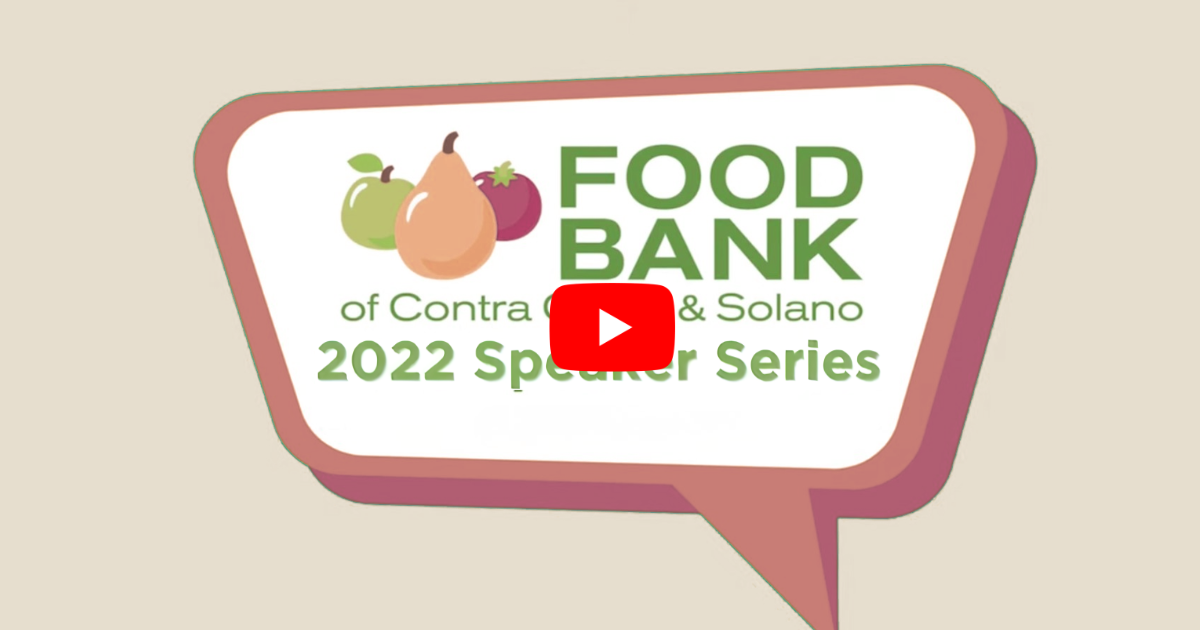 Speaker Series 2022 Graduation, Food Bank of Contra Costa and&nbsp;Solano