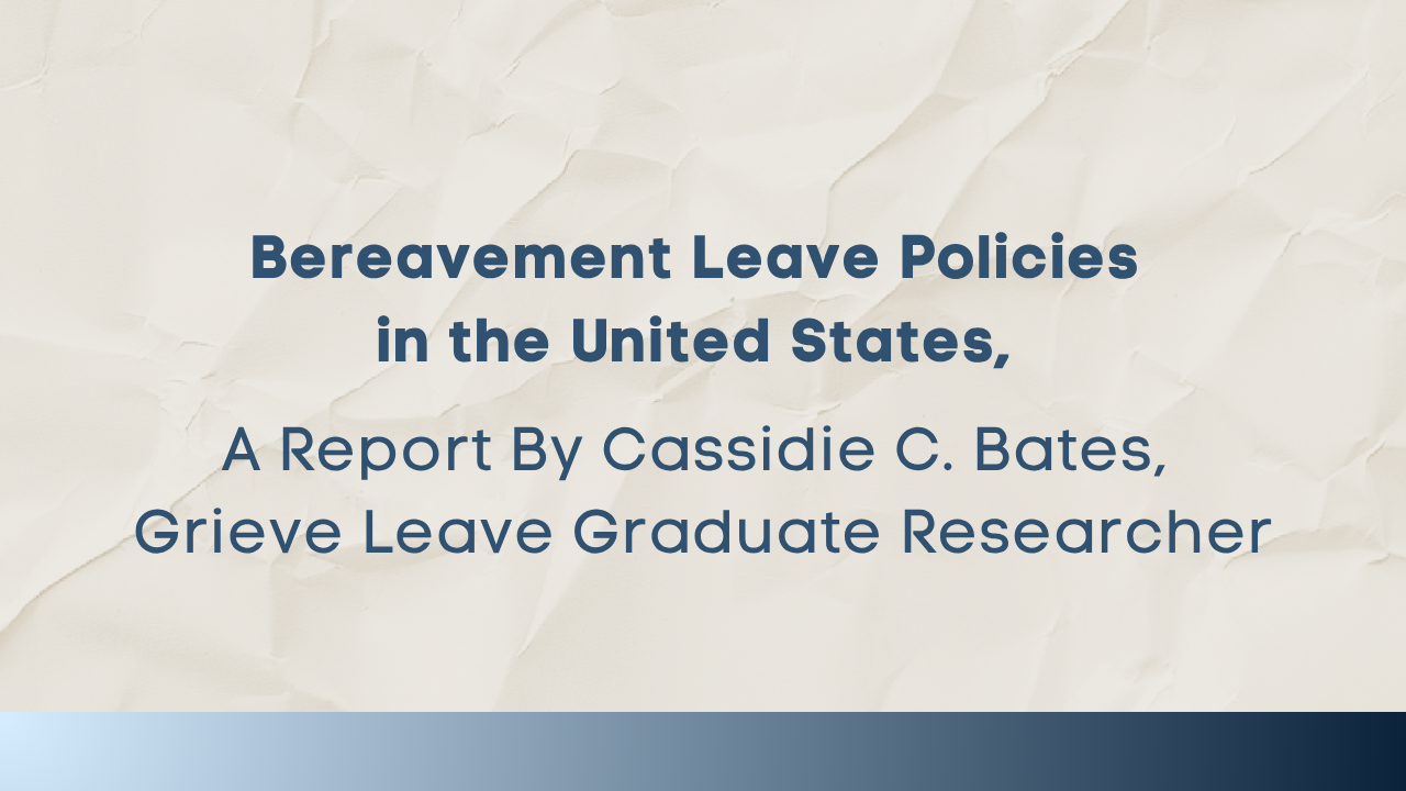 Bereavement Leave in America - A Grieve Leave Research Report