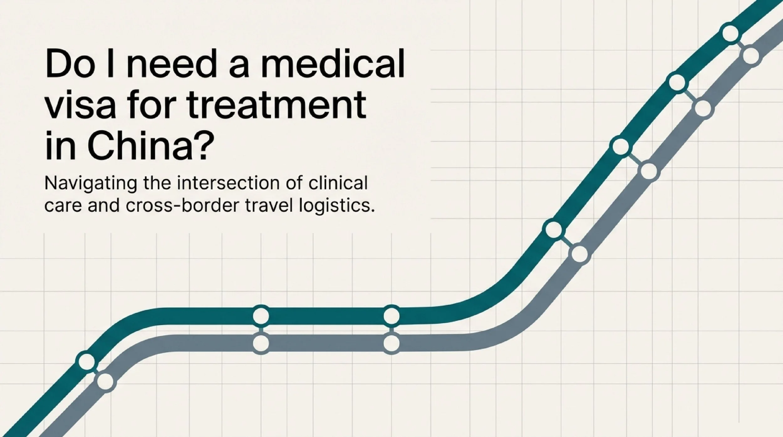 Do You Need a Medical Visa for Treatment in China?