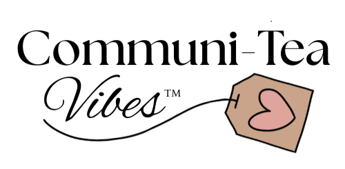 Communi-Tea Vibes