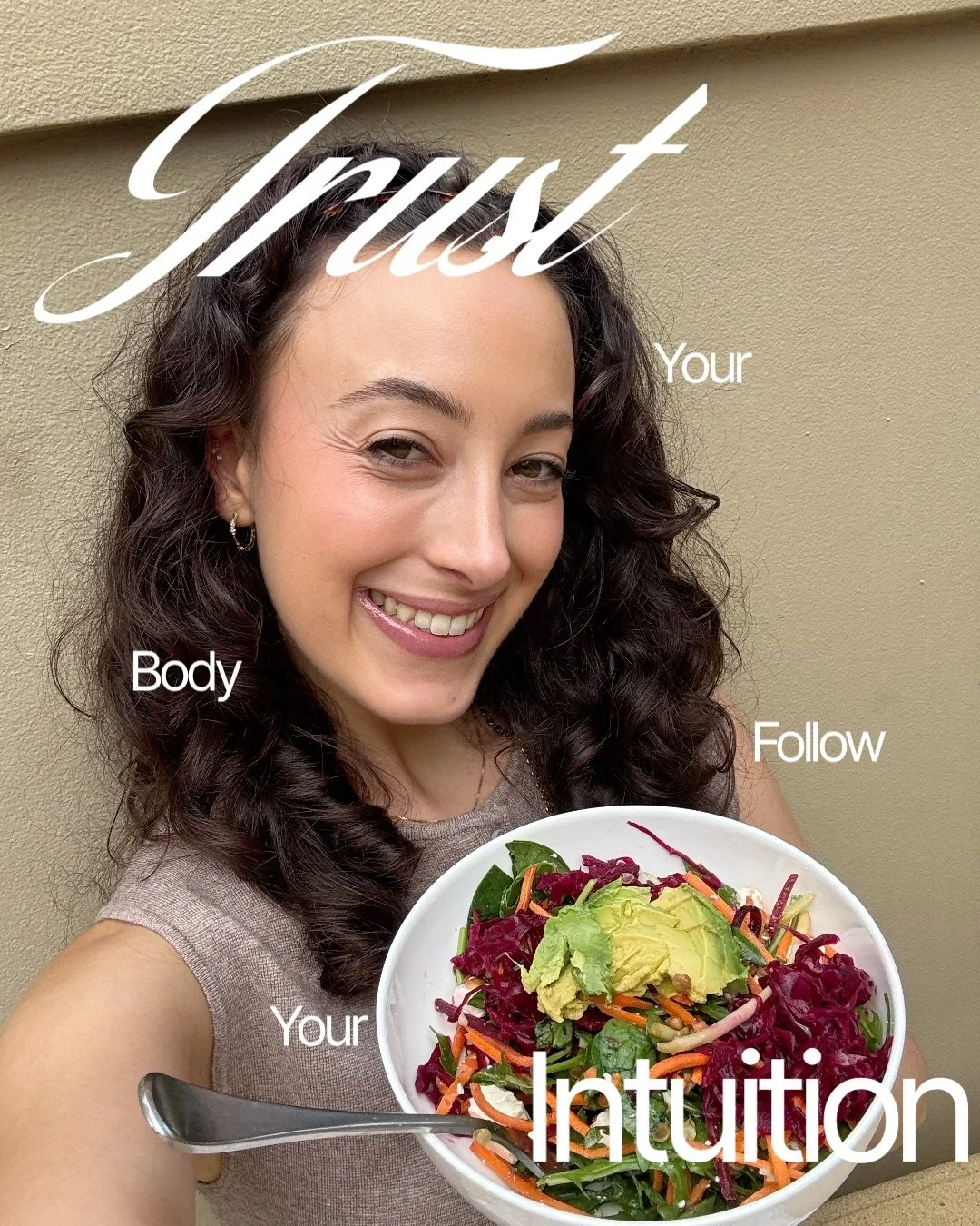 A woman with curly hair holding a bowl of salad, smiling at the camera, with text overlay that says "Trust Your Body" and "Intuition," and smaller text "Follow Your" beside her face.