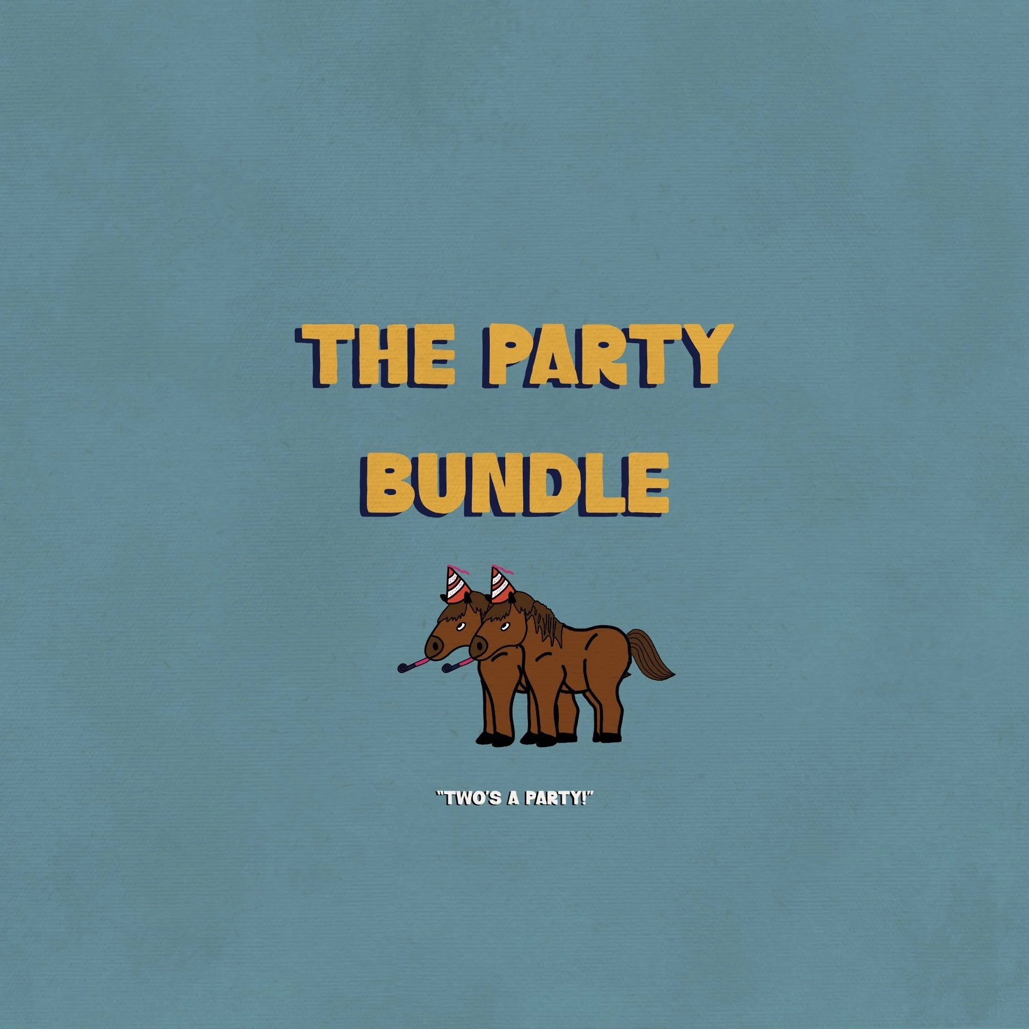 The Party Bundle!