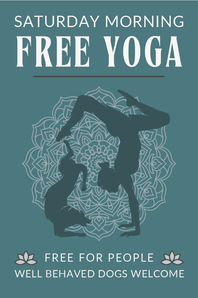 Free yoga with dogs at Off Leash every Saturday.  Free for people and well behaved dogs welcome