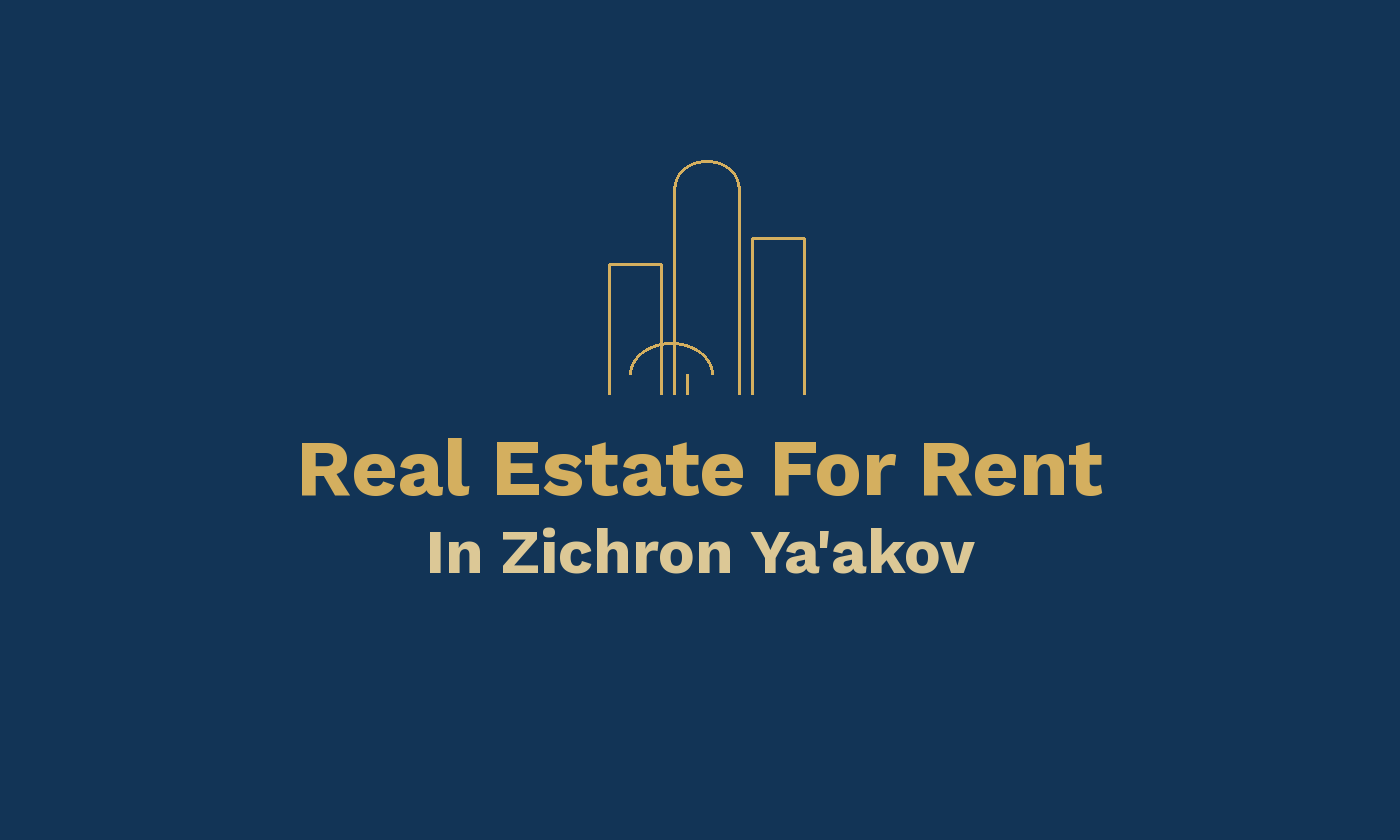 Real Estate For Rent In Zichron Yaakov