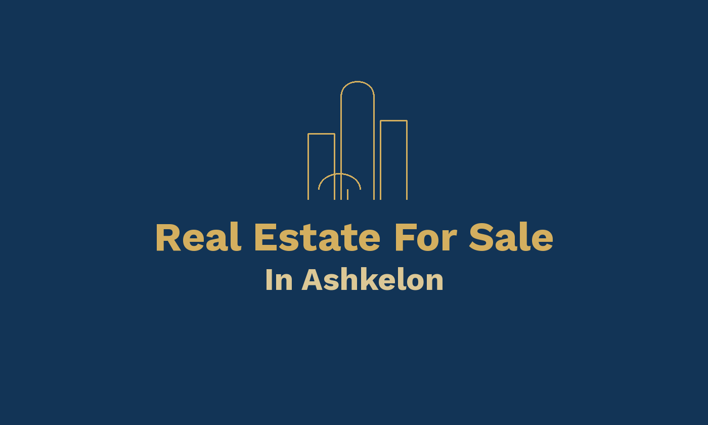 Real Estate For Sale In Ashkelon