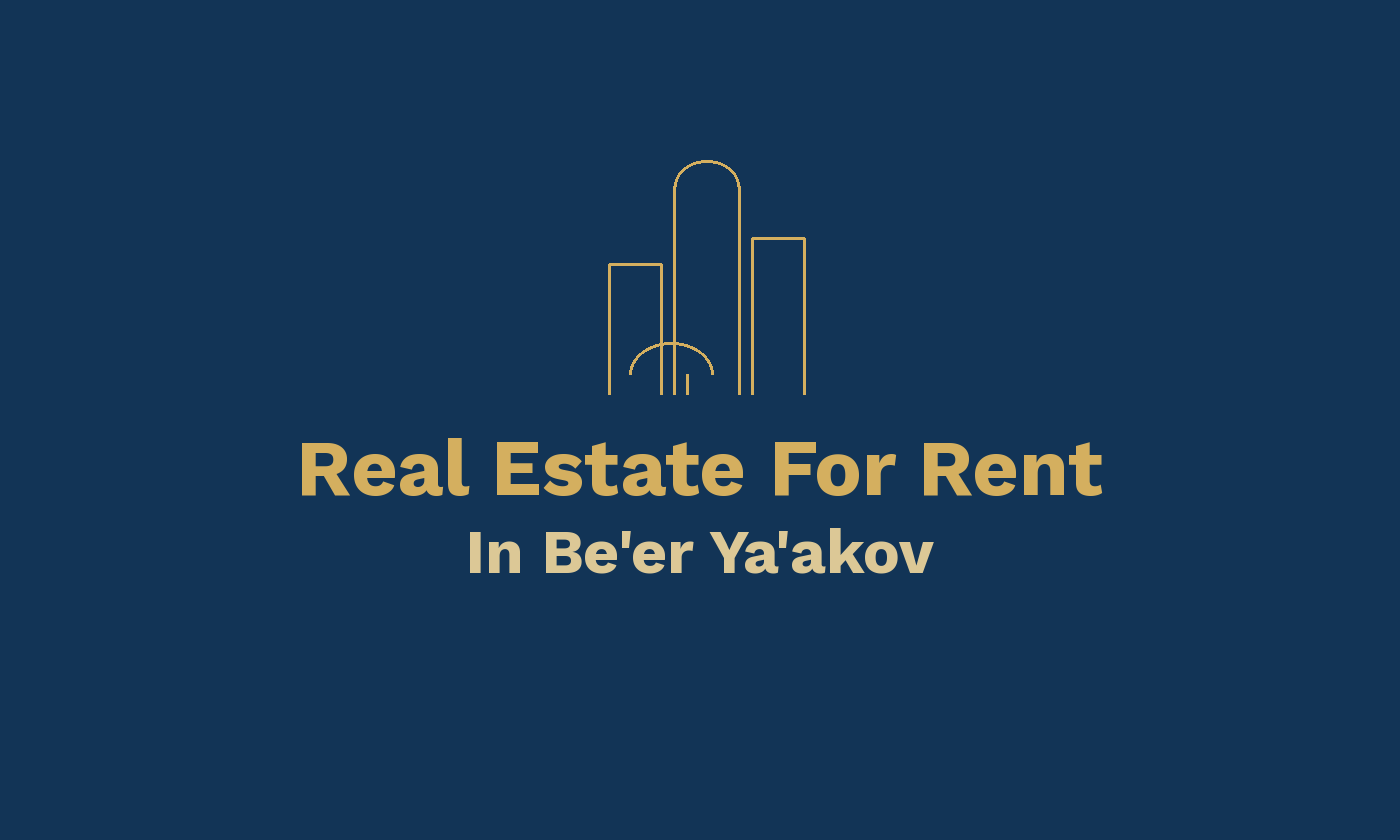 Real Estate For Rent In Beer Yaakov