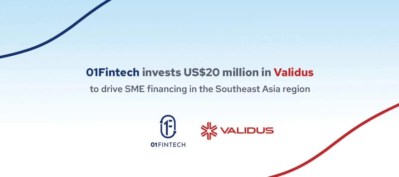 A financial infographic showing that 01Fintech invests 20 million US dollars in Validus to support SME financing in Southeast Asia. The image includes the 01Fintech and Validus logos with a background featuring upward trending lines.