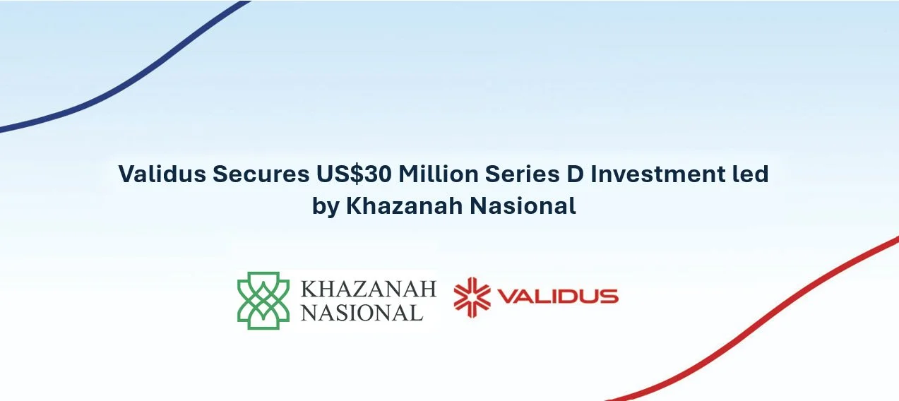 Title slide showing Validus secures a $30 million Series D investment led by Khazanah Nasional, with both logos displayed.