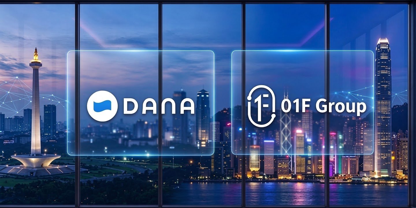 01F Group Announces Investment in DANA, Indonesia's Leading Digital Financial Company, Reinforcing Long-Term Confidence in Asia's Fintech Opportunity