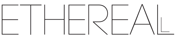 Text that reads 'ETHEREAL'