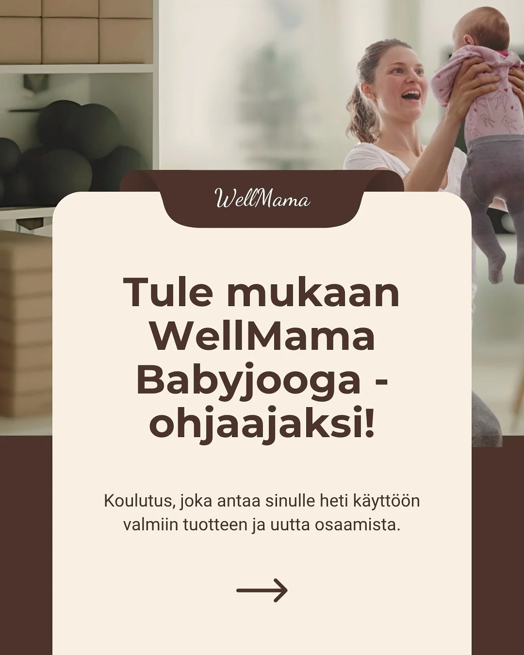 WellMama Babyjooga-ohjaajakoulutus marraskuussa

Haluaisitko oppia ohjaamaan inspiroivia ja vahvistavia hetki&auml; vauvoille ja vanhemmille?

Koulutuksessa opit ohjaamaan babyjoogaa, inspiroivasti ja ammattitaitoisesti.

25 tunnin kokonaisuus
Pienry
