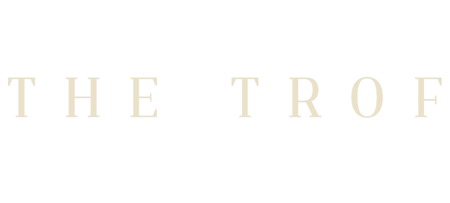 T H E&nbsp;&nbsp; T R O F