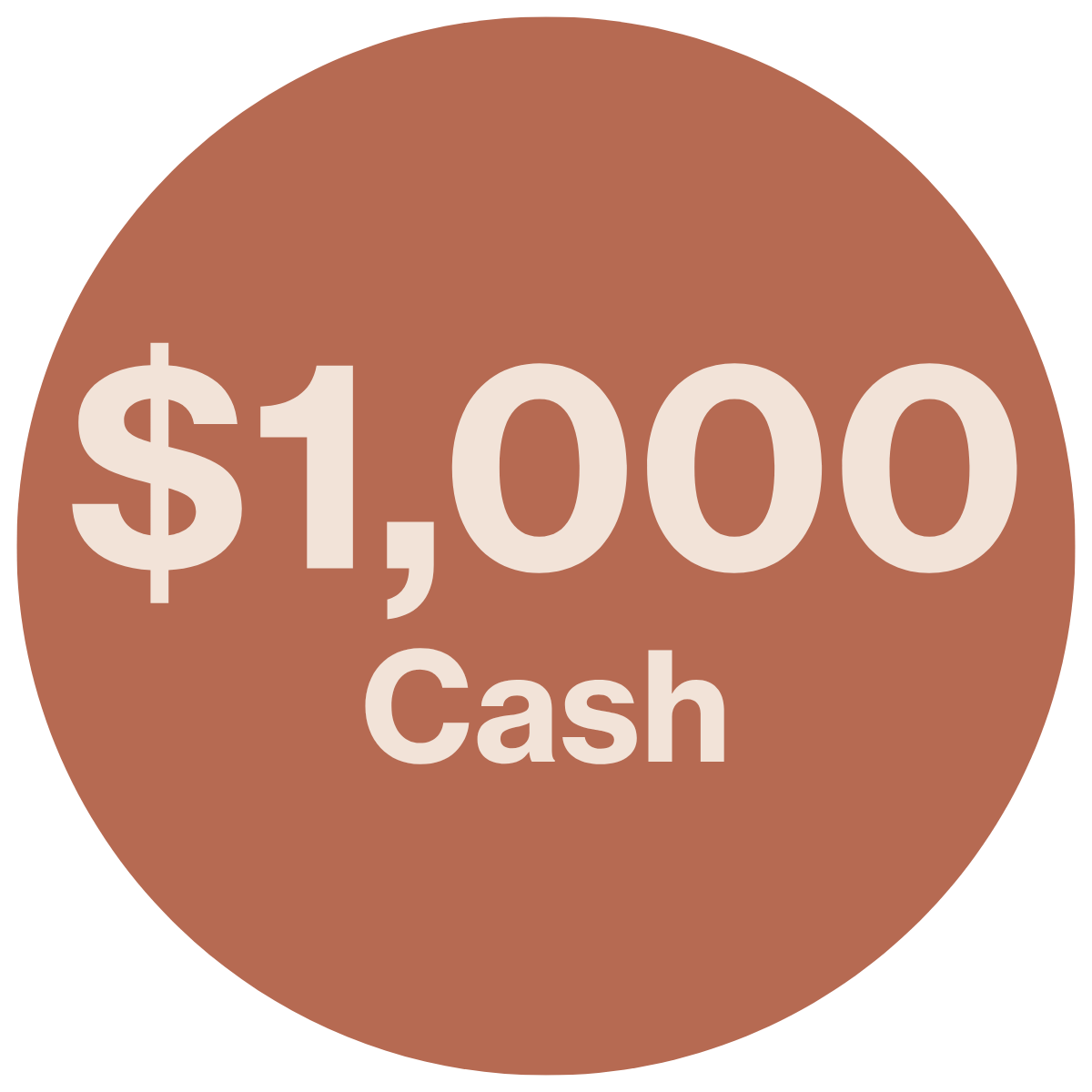 When your referral completes their purchase you get $1,000 cash.