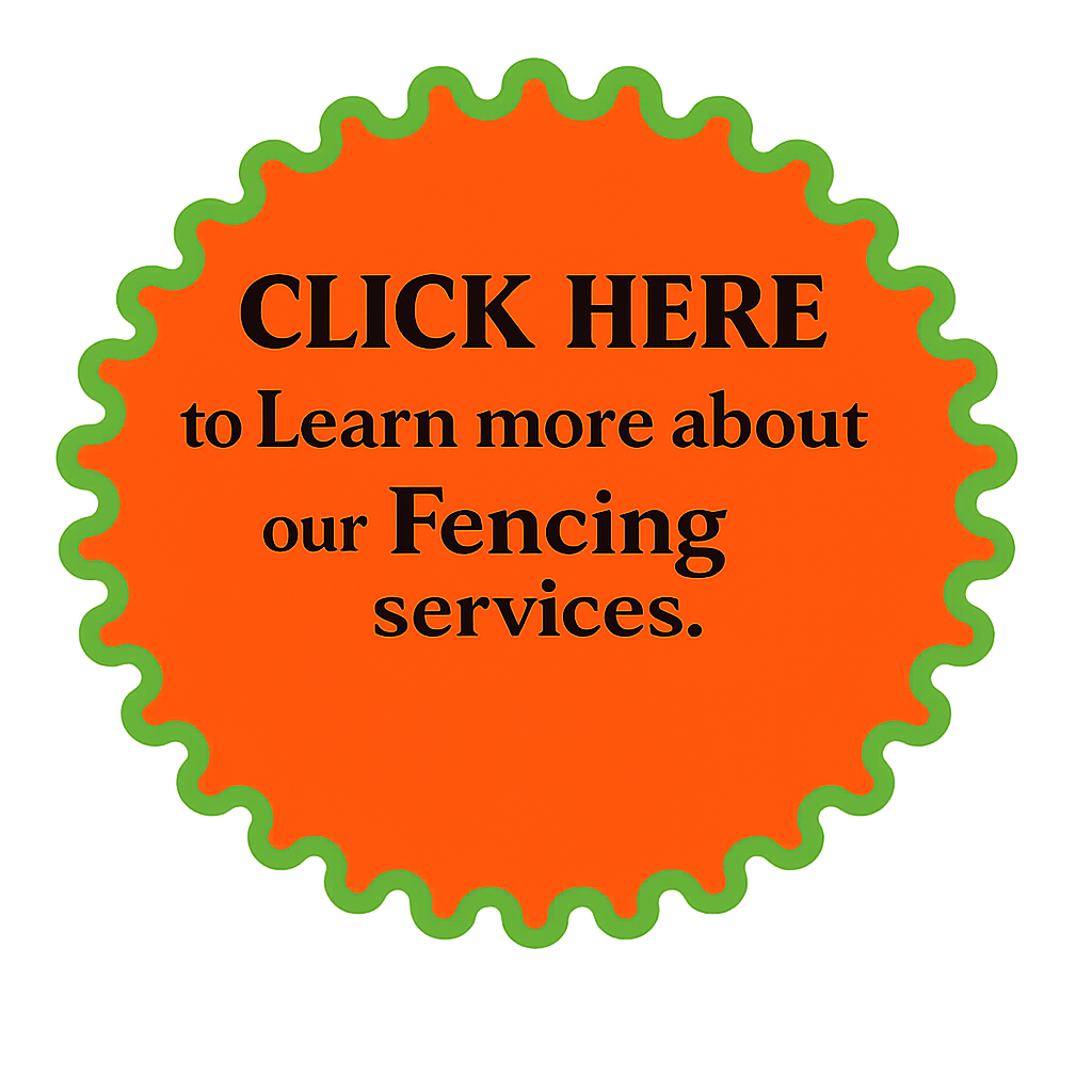 An orange badge with a scalloped green border promoting fencing services and inviting viewers to click to learn more.