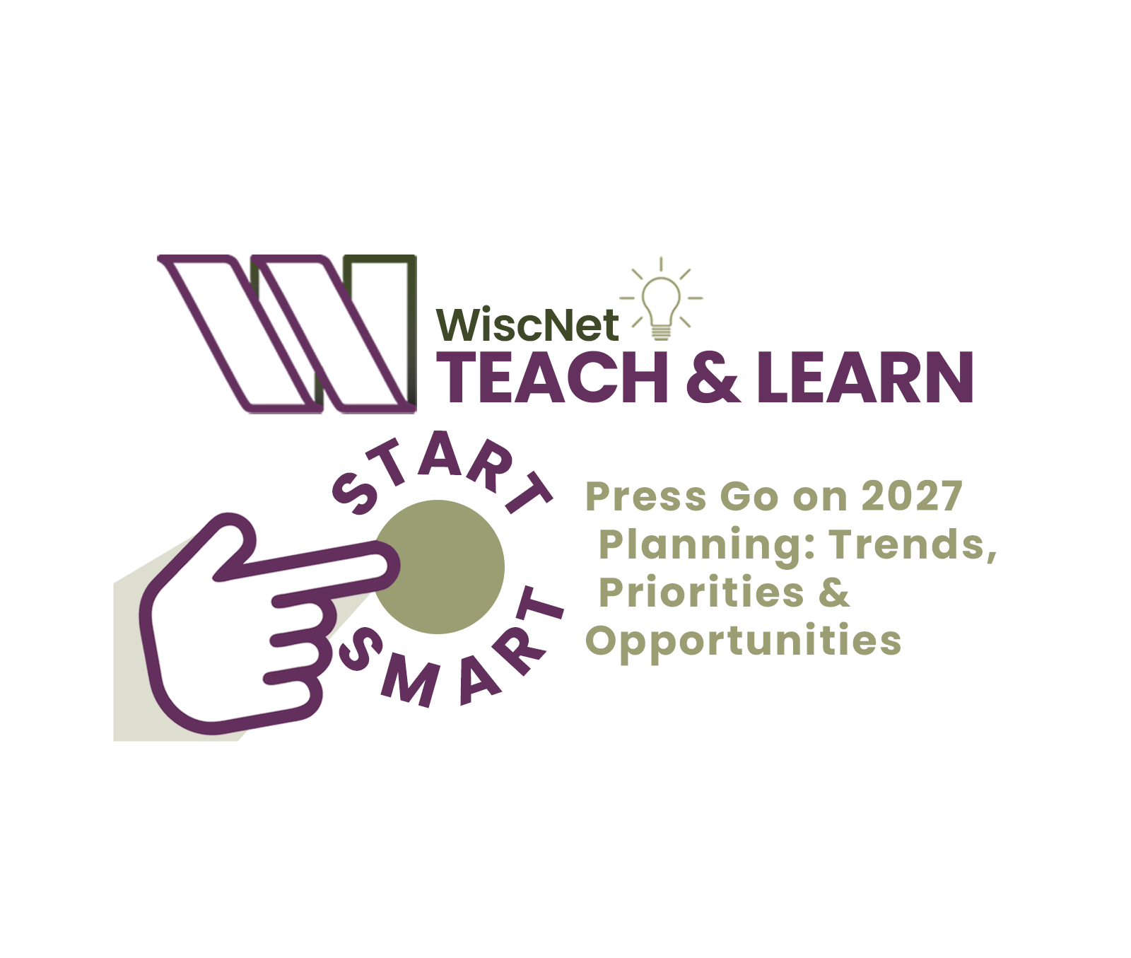 Teach &amp; Learn with WiscNet: Start Smart in 2027