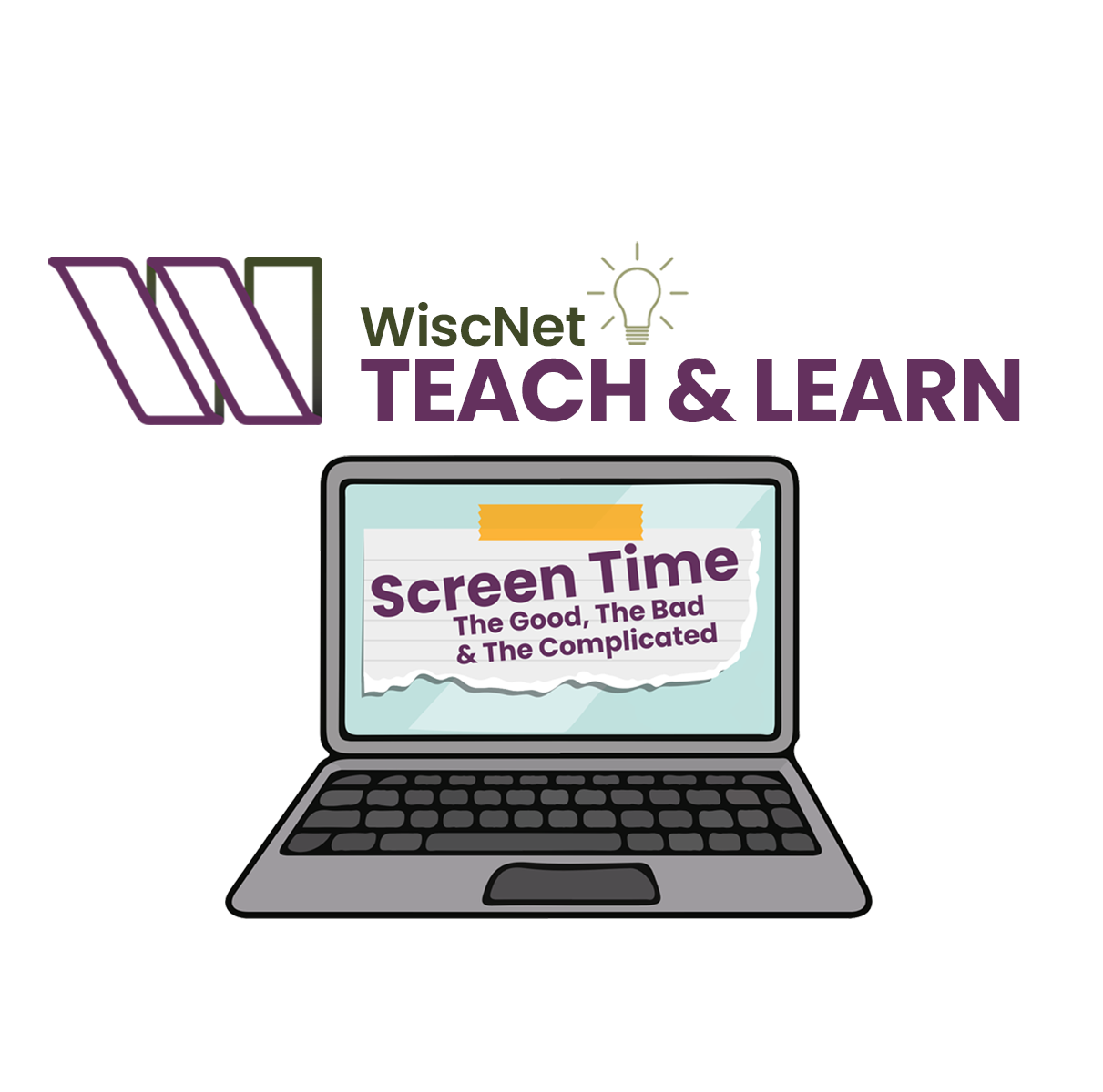 Teach &amp; Learn with WiscNet: Screen Time — The Good, The Bad &amp; The Complicated