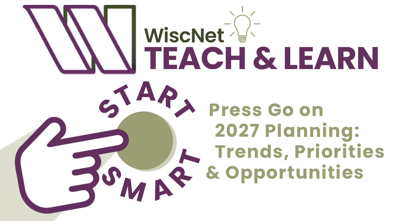 Teach & Learn Start Smart image with a hand pressing a button. Copy on image: Press go on 2027 Planning: Trends, priorities & opportunities