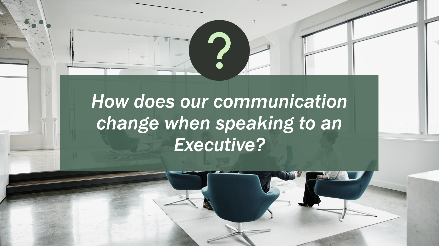 A group of people in a modern conference room engaged in a discussion, with large windows letting in natural light, and a question about communication style in the center.