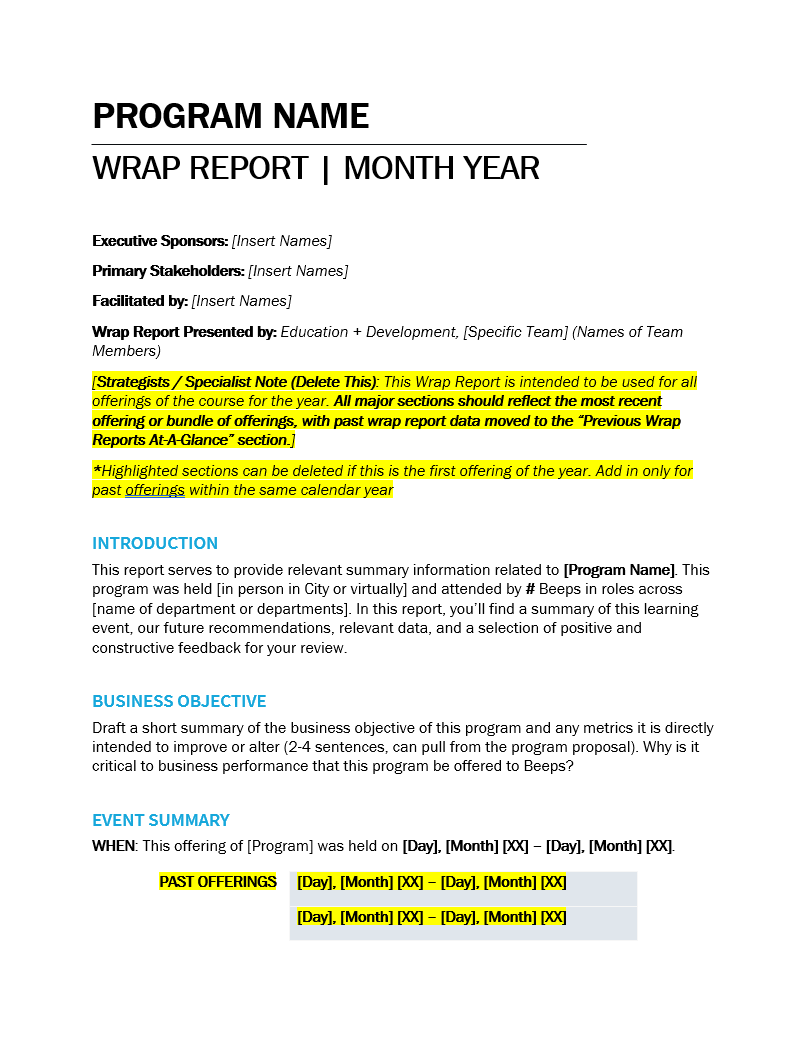 Template for a wrap report, including sections for program name, executive sponsors, stakeholders, facilitation, and a detailed notes section with guidelines on handling offerings, with placeholders for specific data and instructions highlighted in yellow.