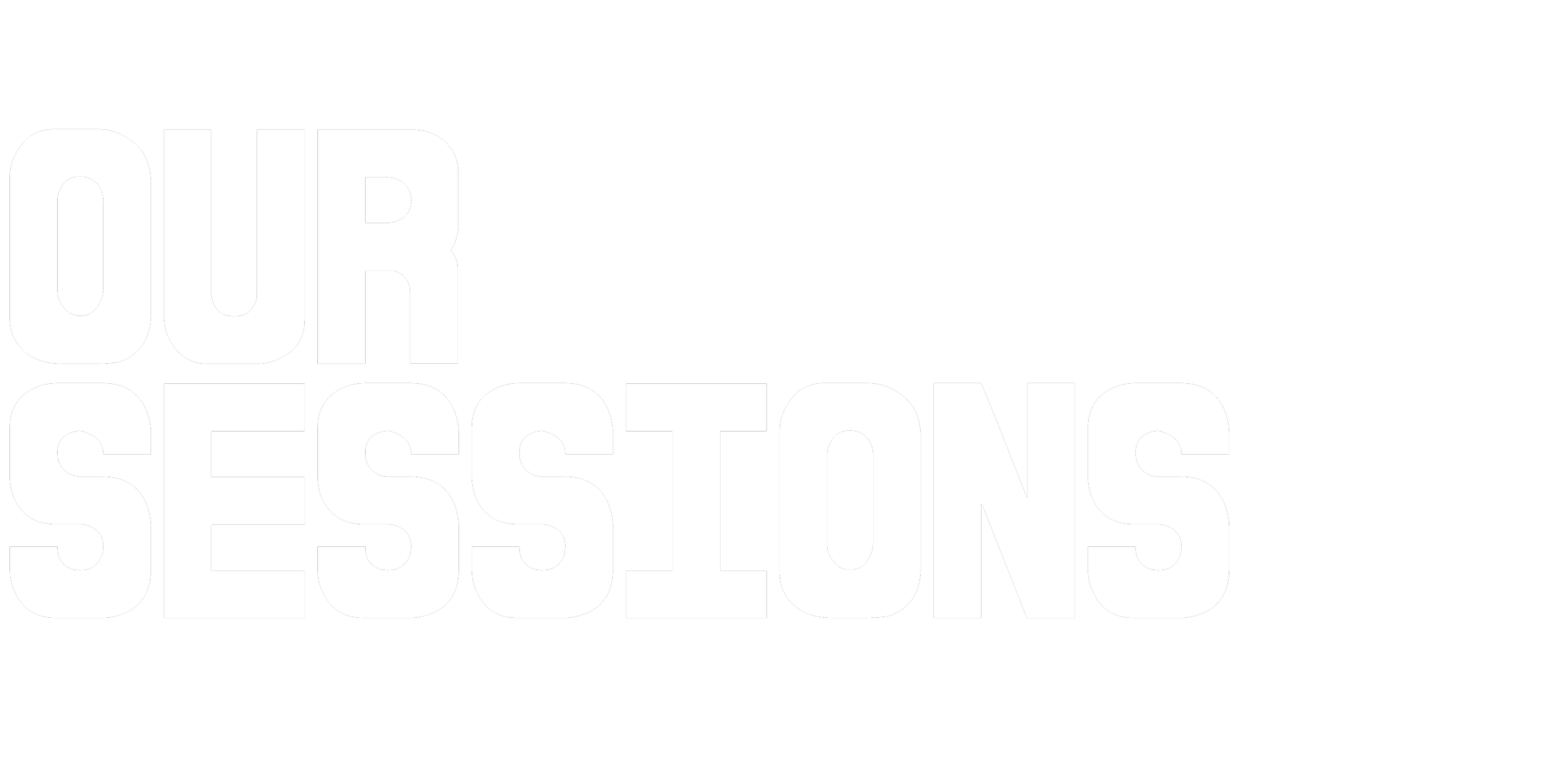 Text reading 'Our Sessions' in bold white letters on a black background.