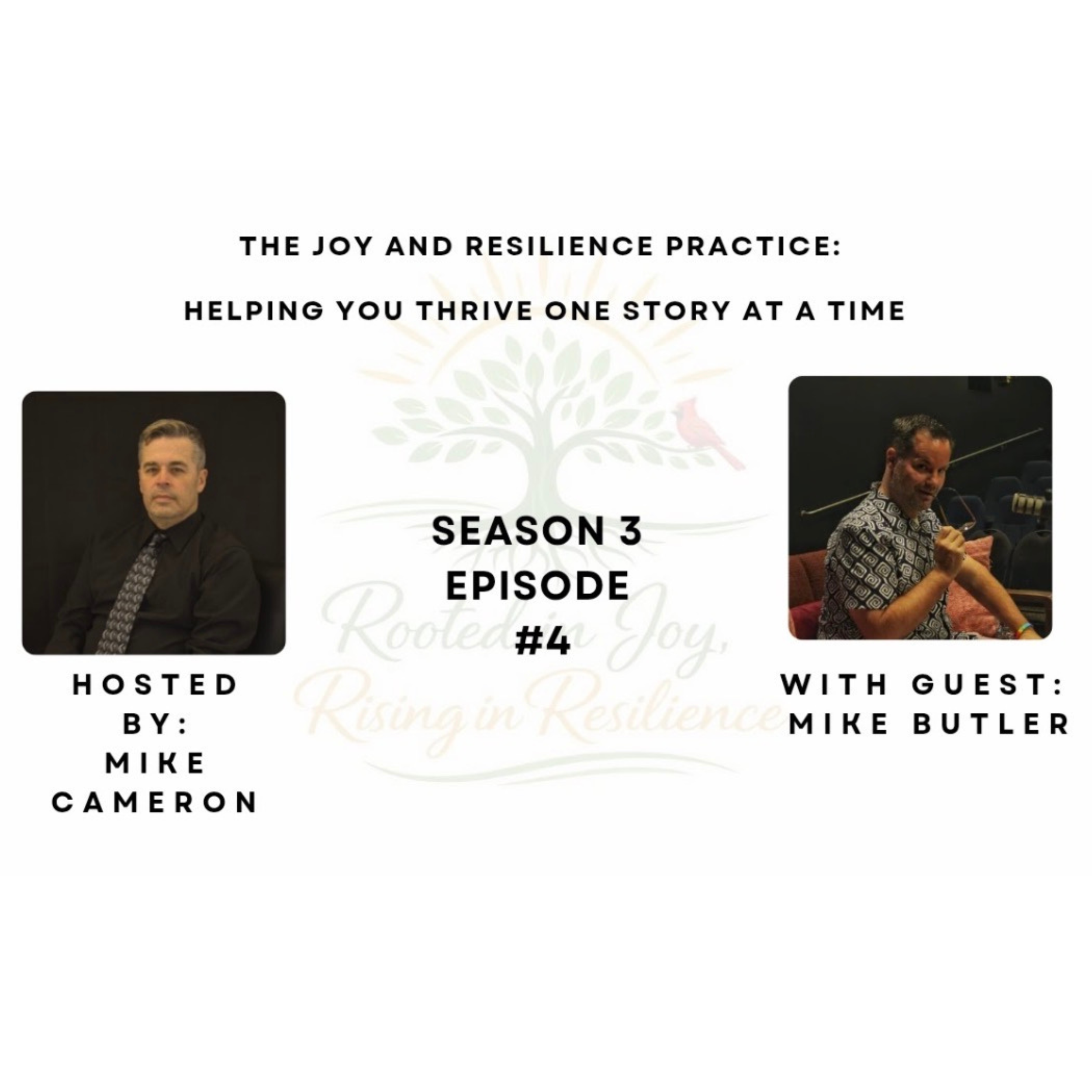 What happens when the life we’re living doesn’t look like the life we imagined?
In Episode 4 of Season 3 of The Joy & Resilience Practice Podcast, Mike Cameron welcomes Mike Butler for an open and thoughtful conversation about change, uncertainty, di