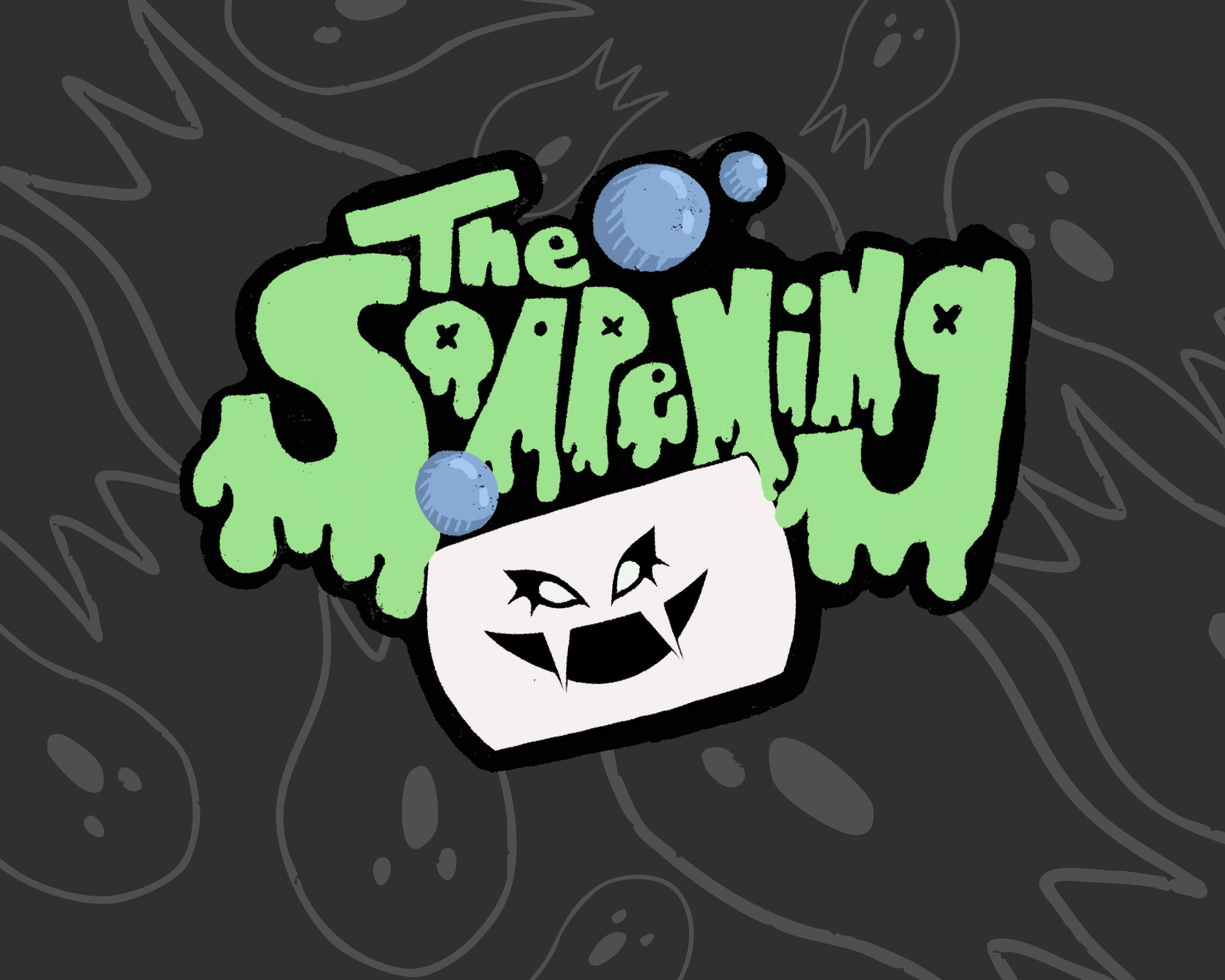 The Soapening