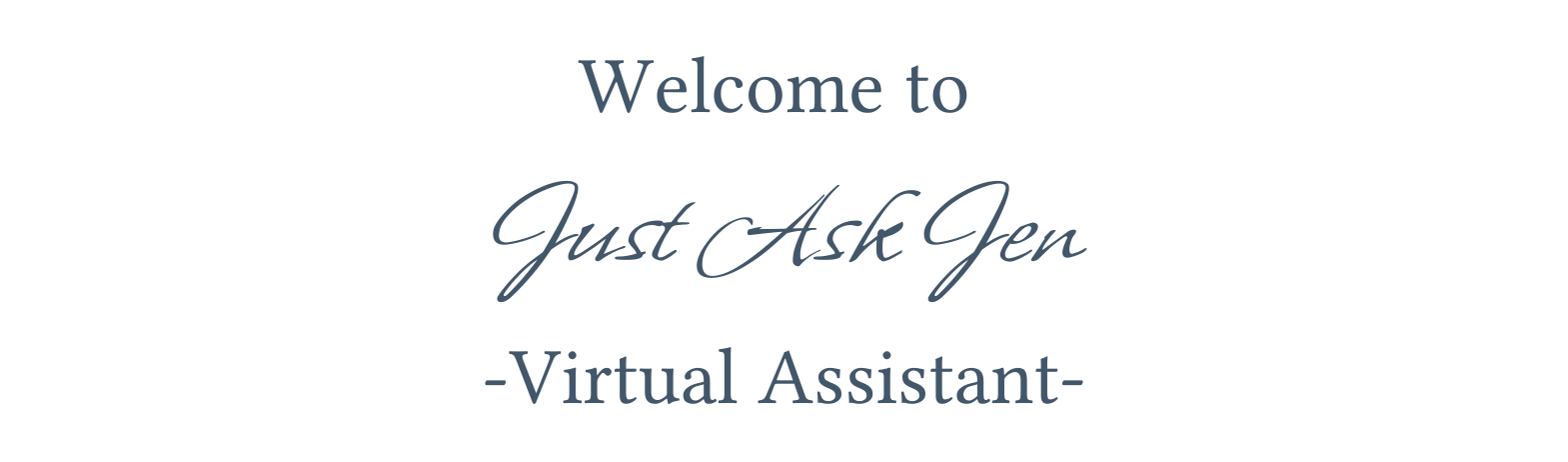 Welcome to Just Ask Jen - Virtual Assistant text overlay