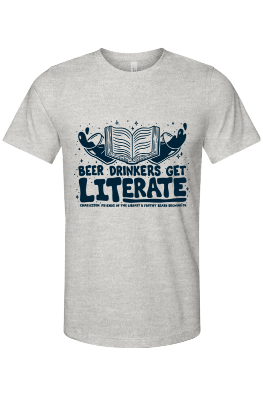 Gray T-shirt with a graphic of an open book and two beer mugs splashing, with the text 'Beer Drinkers Get Literate' and a smaller line below reading 'Charleston Friends of the Library & Forthby Beard Brewing Co.'