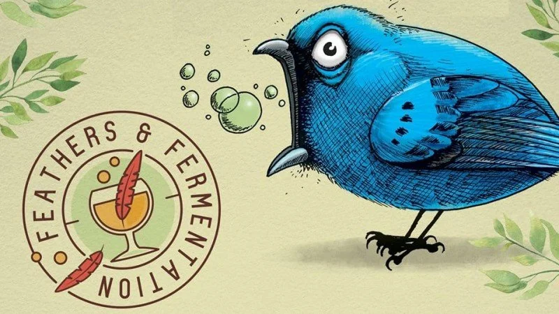 Feathers and Fermentation