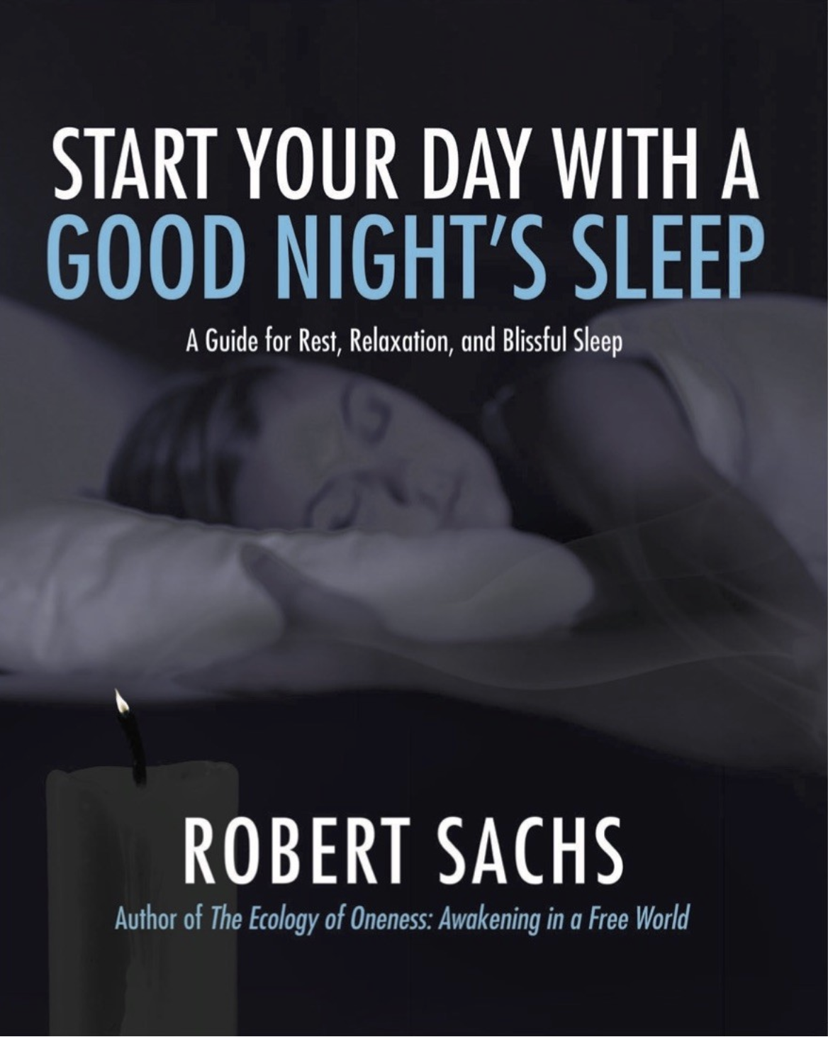 Start Your Day With a Good Night's Sleep