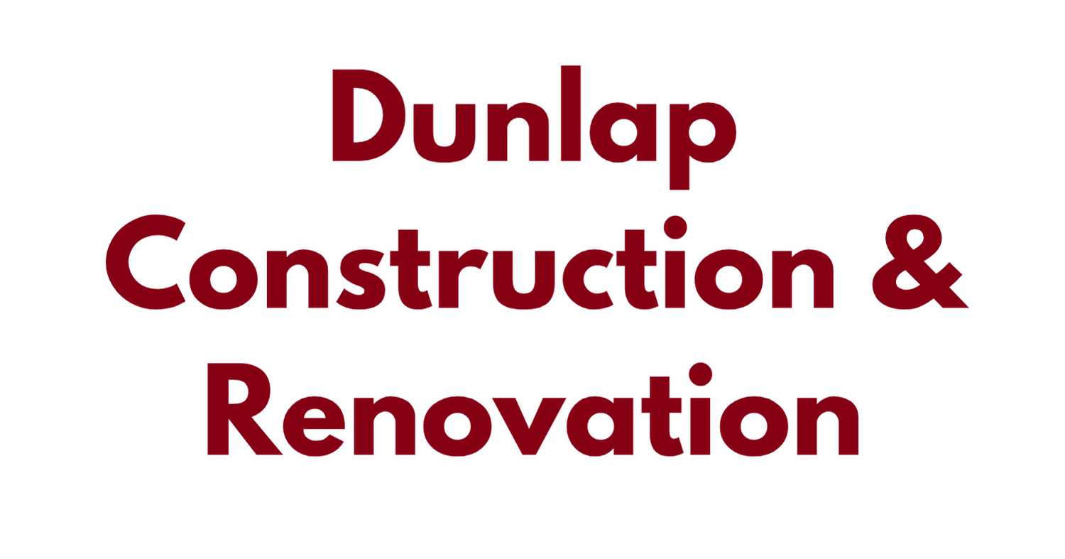 Text on a black background reading 'Dunlap Construction & Renovation' in large burgundy font.