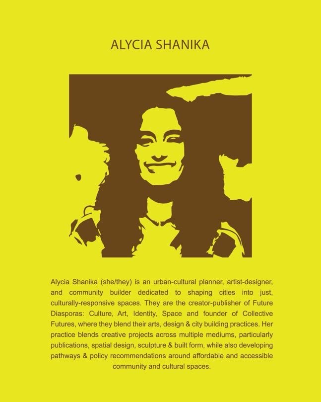 Yellow poster featuring a stylized portrait of Alycia Shanika and a description of her work as an urban-cultural planner, artist-designer, and community builder.