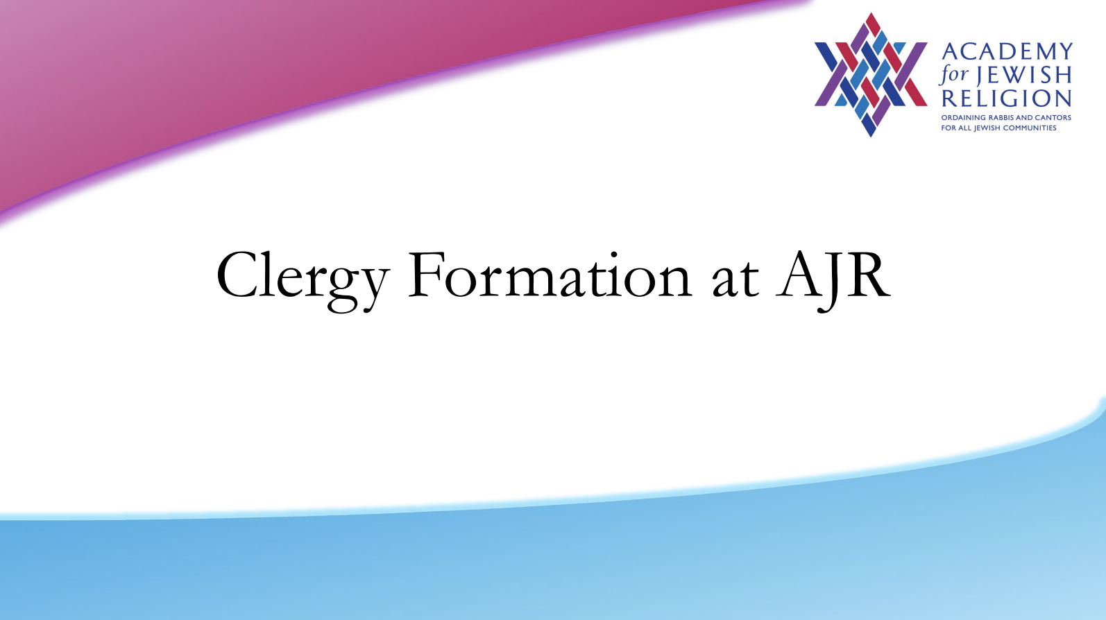 Clergy Formation at Academy for Jewish Religion